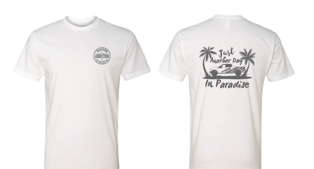Another Day in Paradise! Men's T Shirt