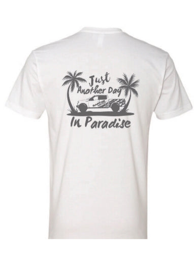 Another Day in Paradise! Men's T Shirt